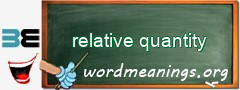 WordMeaning blackboard for relative quantity
